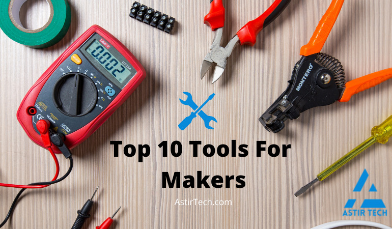 top 10 tools for makers 2021